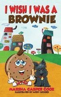 bokomslag I Wish I Was a Brownie