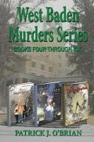 Patrick J. O'Brian - West Baden Murders Series Books Four Through Six, Häftad