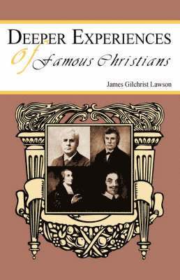 bokomslag Deeper Experiences of Famous Christians