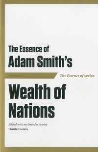 bokomslag The Essence of Adam Smith