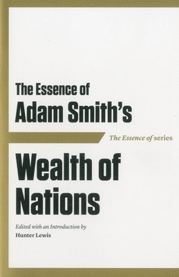 The Essence of Adam Smith 1