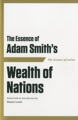 Essence of Adam Smith