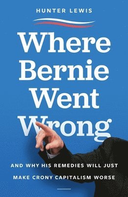 bokomslag Where Bernie Went Wrong