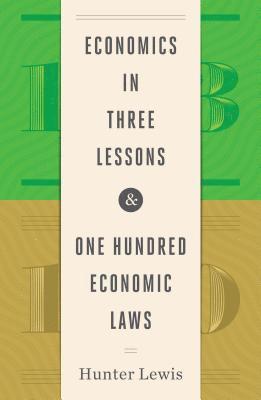 bokomslag Economics in Three Lessons and One Hundred Economics Laws