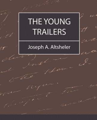 bokomslag The Young Trailers