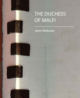 bokomslag The Duchess of Malfi