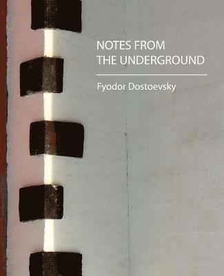 bokomslag Notes from the Underground