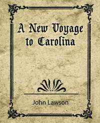 bokomslag A New Voyage to Carolina