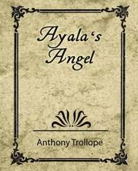 bokomslag Ayala's Angel - Trollope