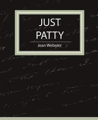 bokomslag Just Patty - Jean Webster