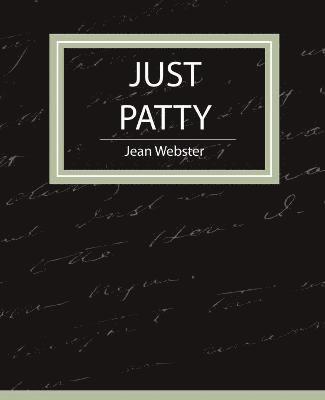 bokomslag Just Patty - Jean Webster