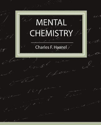 bokomslag Mental Chemistry - Haanel