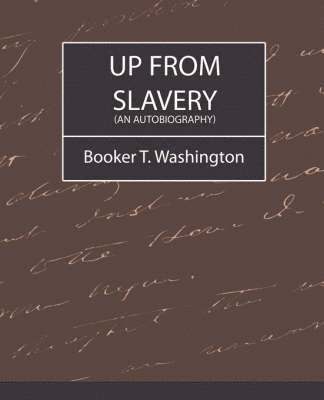 bokomslag Up from Slavery (an Autobiography)
