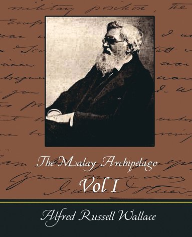bokomslag Malay Archipelago Vol I