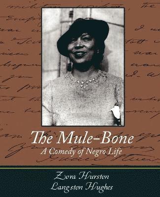 Zora Neale Hurston, Zora Hurston and Langston Hughes - Mule-Bone, Häftad