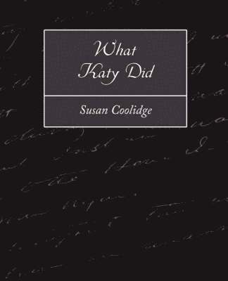 Coolidge Susan Coolidge, Susan Coolidge - What Katy Did, Häftad