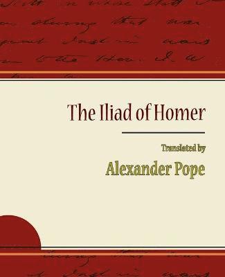 The Iliad of Homer - Alexander Pope 1