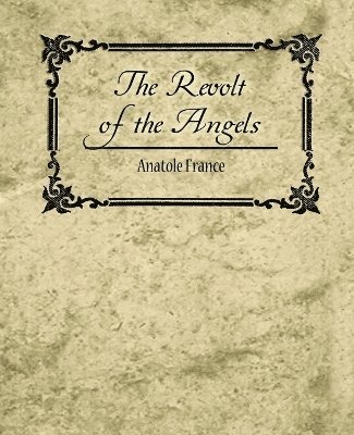 The Revolt of the Angels - Anatole France 1