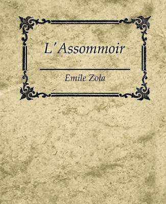 L'Assommoir - Emile Zola 1