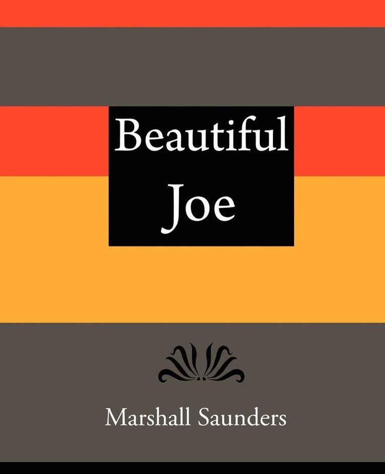 Beautiful Joe - Marshall Saunders 1