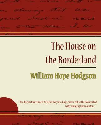 The House on the Borderland 1