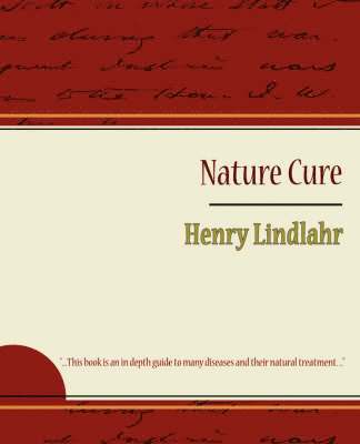 Nature Cure - Henry Lindlahr 1