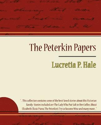 Peterkin Papers - Lucretia P. Hale