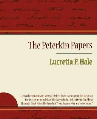 The Peterkin Papers - Lucretia P. Hale 1