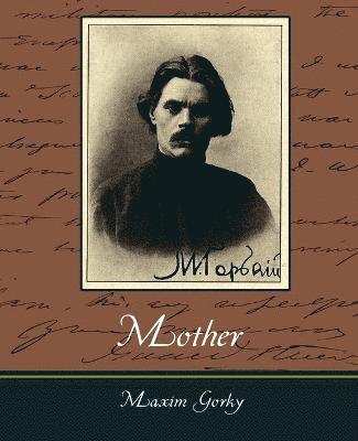 bokomslag Mother - Maxim Gorky