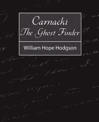 bokomslag Carnacki, the Ghost Finder