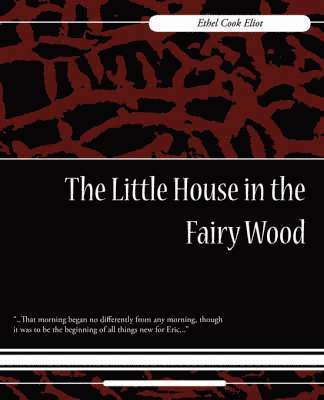 The Little House in the Fairy Wood 1