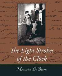 bokomslag The Eight Strokes of the Clock