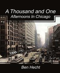 bokomslag A Thousand and One Afternoons in Chicago
