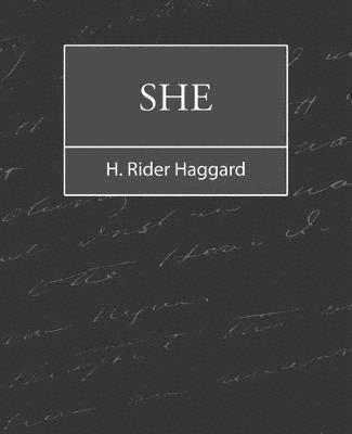 H Rider Haggard, H Rider Haggard - She, Häftad