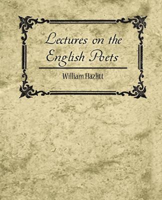 Lectures on the English Poets 1