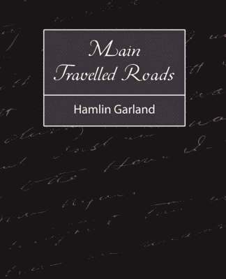 Main-Travelled Roads 1