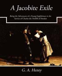 bokomslag A Jacobite Exile