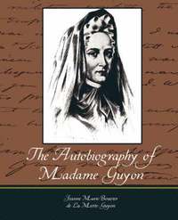 bokomslag Autobiography of Madame Guyon