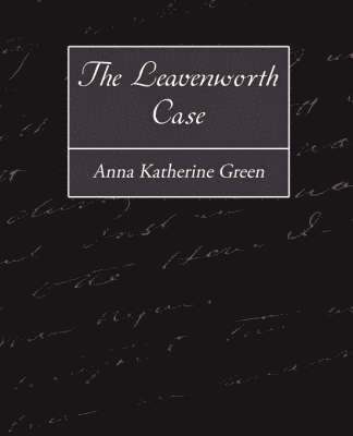 bokomslag The Leavenworth Case