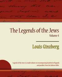 bokomslag The Legends of the Jews Volume 4