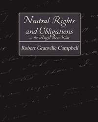 bokomslag Neutral Rights and Obligations in the Anglo-Boer War