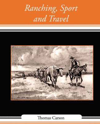 Ranching, Sport and Travel 1