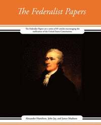 bokomslag The Federalist Papers