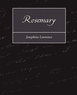 Lawrence Josephine Lawrence, Josephine Lawrence - Rosemary, Häftad