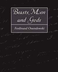 bokomslag Beasts, Men and Gods