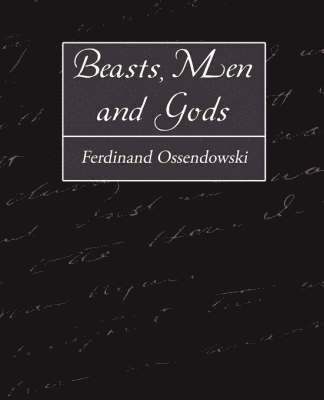 bokomslag Beasts, Men and Gods