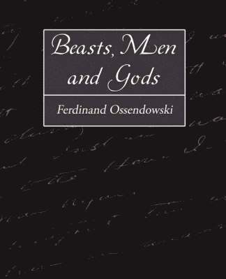 bokomslag Beasts, Men and Gods