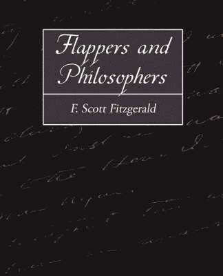 bokomslag Flappers and Philosophers