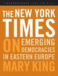 bokomslag The New York Times on Emerging Democracies<br>in Eastern Europe