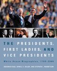 Deborah Kalb, Daniel C. Diller, Stephen L. Robertson - Presidents, First Ladies, and Vice Presidents, Inbunden